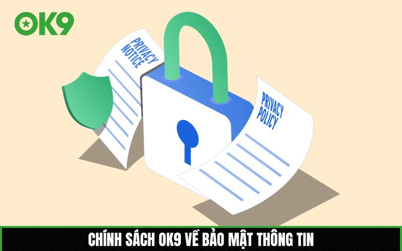 Chính sách OK9 về bảo mật thông tin