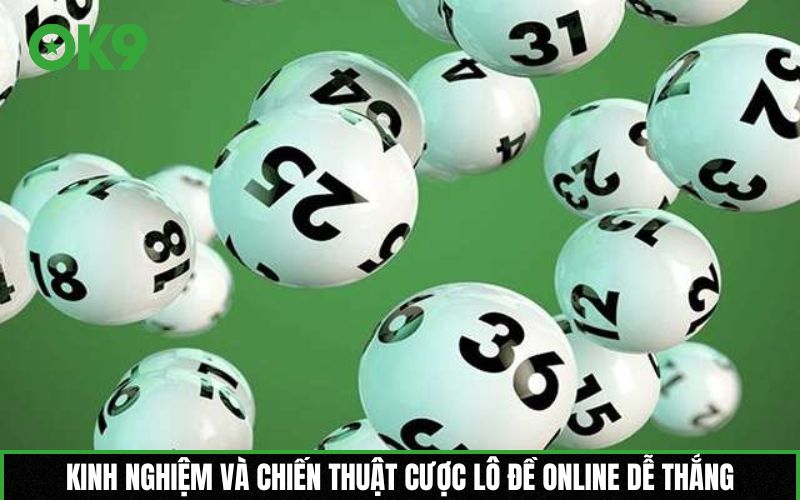 Kinh nghiệm và chiến thuật cược Lô đề online dễ thắng